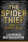 The Spider Thief, Part 4: Ghost City