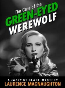 The Case of the Green Eyed Werewolf