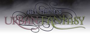 All Things Urban Fantasy
