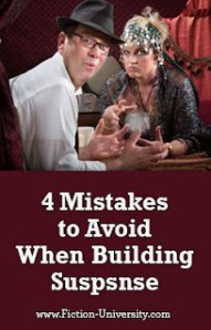 4 Mistakes to Avoid When Building Suspense in Your Novel